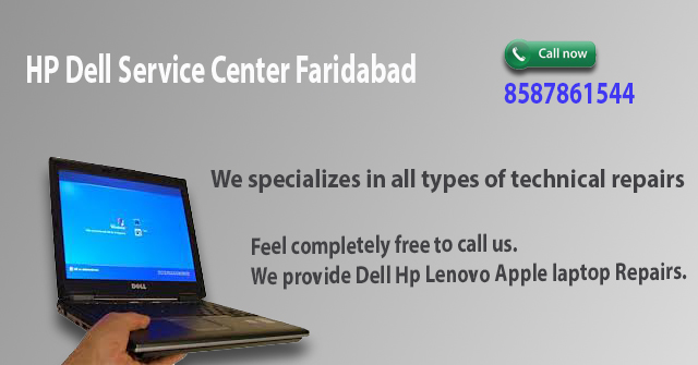 Dell Service Center Faridabad in Faridabad
